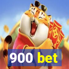 900 bet